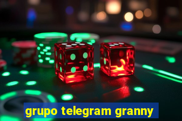 grupo telegram granny